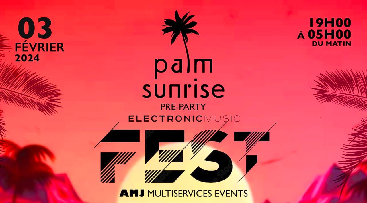 Palm Sunrise Festival - The PreParty