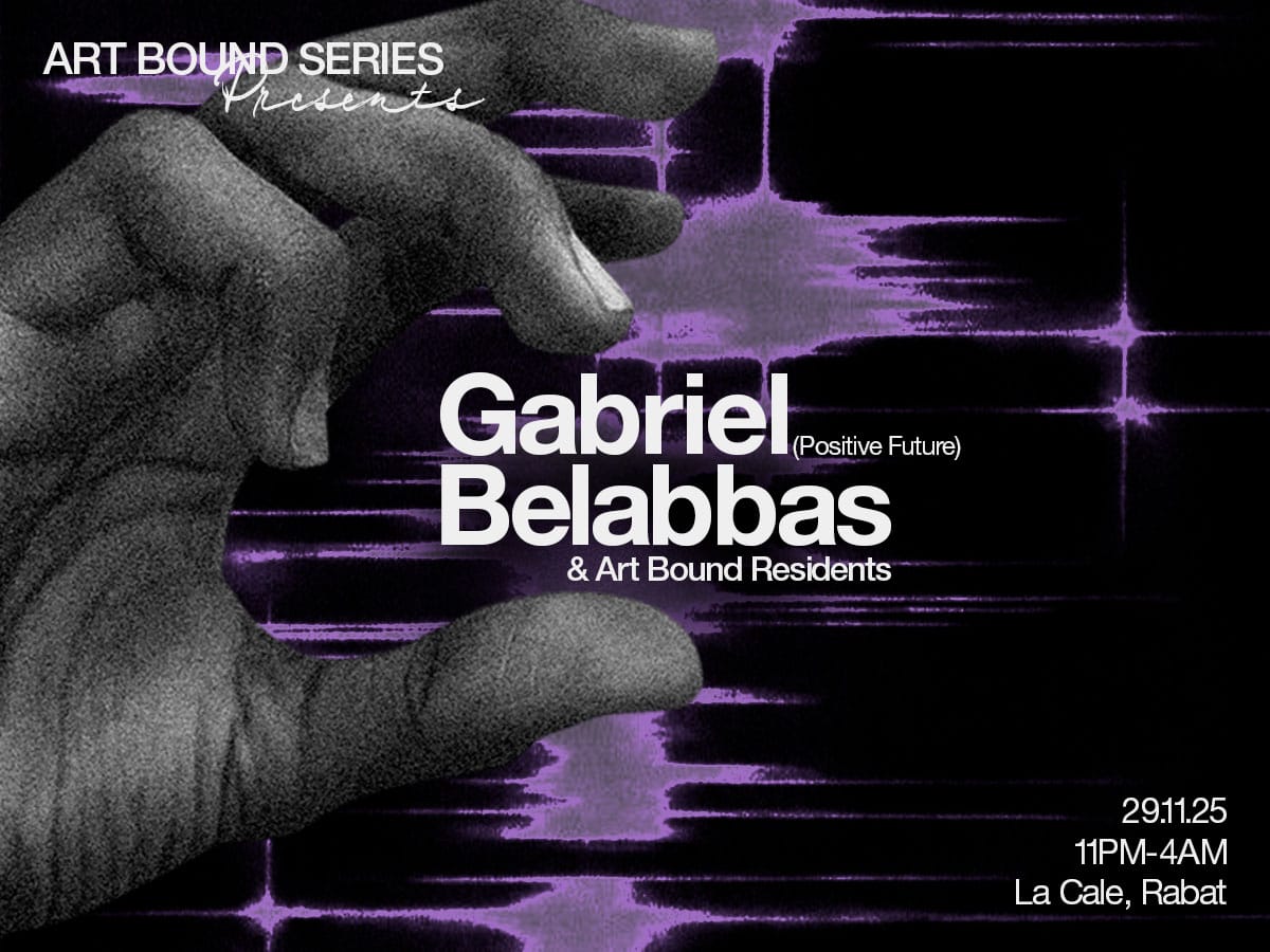 Art Bound Series invites Gabriel Belabbas (Positive Future)